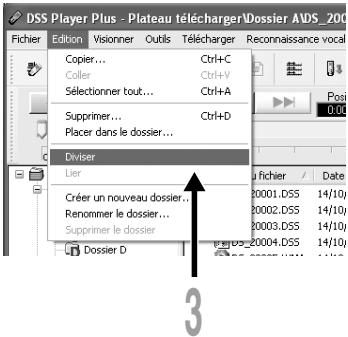 OLYMPUS DS2 - Sélectionnez [Diviser] à partir du menu [Edition] ou appuyez sur le bouton - 1