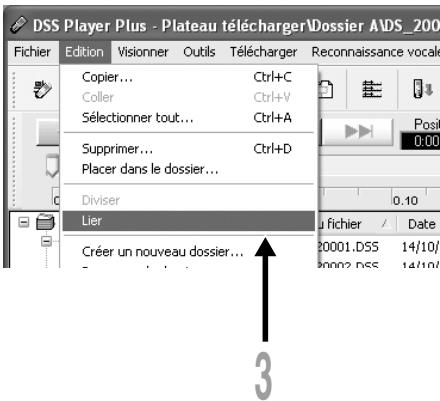 OLYMPUS DS2 - Sélectionnez [Lier] à partir du menu [Edition] ou appuyez sur le bouton - 3