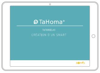 SOMFY Tahoma S - Listes des tutoriels vidéos disponibles pour TaHoma® Serenity - 11