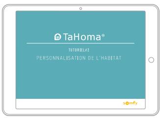 SOMFY Tahoma S - Listes des tutoriels vidéos disponibles pour TaHoma® Serenity - 9