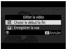 NIKON D7200 18-105MM VR - Sélectionnez Choiser le début/la fin. Appuyez sur la commande i. - 2