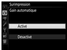 NIKON D7200 18-105MM VR - Choisissez le niveau de gain. Mettez en surbrillance Gain automatique et appuyez sur 已 - 2