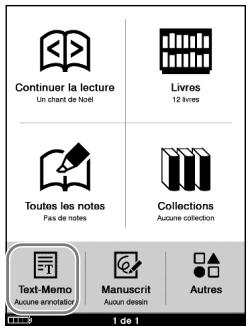 SONY LIVNU PRS600 BLACK - Dans le menu d'accueil, tapez sur (« Text-Memo »). - 1