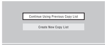 PIONEER DVR-LX60D - Si l'appareil contient déjà une liste de copie,CHOISSEZ 'Create New Copy List' ou Continue Using Previous Copy List'. - 1