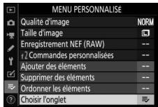 NIKON Z5+24-50MM+FTZ - Sélectionnez [Choisir l'onglet] dans le [≡ MENU PERSONNALISE]. - 1