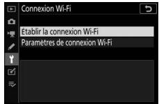 NIKON Z5+24-50MM+FTZ - [Établir la connexion Wi-Fi] et appuyez sur ©. - 1