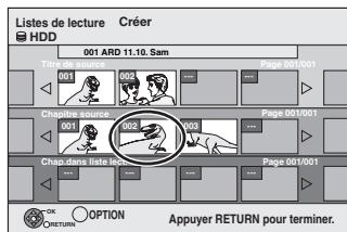 PANASONIC DMR-EX87K - Appuyez sur [▲, ▲] pour sélectionner le chapitre que vous pouvez ajouter à la liste de lecture, puis appuyez sur [OK]. - 1