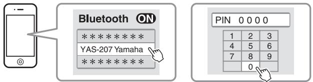 YAMAHA YAS207 - Sélectionnez « YAS-207 Yamaha » dans la liste des péripériques Bluetooth sur le péripérique. - 1