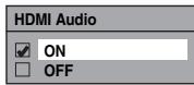 TOSHIBA DVR-70DT - HDMI Audio (Par défaut: ON) - 1
