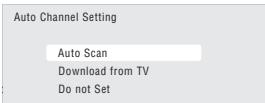 PIONEER DVR-SCI-2 - Sélectionnez Auto Channel Setting ('Auto Scan' ou 'Download from TV'), ou bien 'Do not set'. - 1