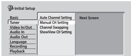 PIONEER DVR-220S - Sélectionnez 'Manual CH Setting', puis 'Next Screen'. - 1
