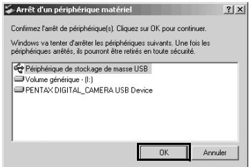 PENTAX Browser_3 - Mettez l'appareil hors tension et débranche le cable USB de l'ordinateur et de l'appareil. - 4