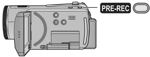 LG HDC-SD20EF - Appuyez sur la touche PRE-REC. - 1