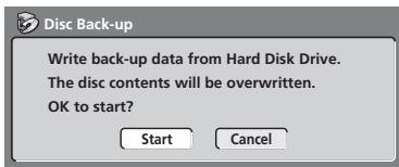 PIONEER DVR720H - Sélectionnez 'Start' pour lancer la gravure des données de sauvégarde sur le disque vierge. - 1