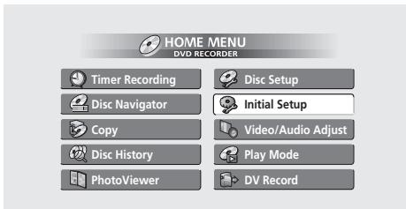 PIONEER DVR720H - - Appuyez sur HOME MENU puis Sélectionnez 'Initial Setup'. - 1