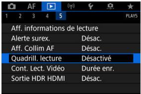 CANON R6 - Sélectionnéz [▶: Quadrill. lecture]. - 1