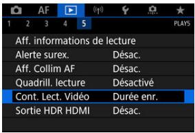 CANON R6 - Sélectionnéz [▶: Cont. Lect. Video]. - 1