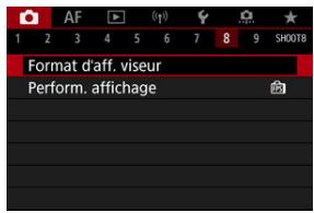 CANON R6 - Sélectionnéz [O: Format d'aff. viseur]. - 1