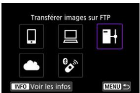 CANON R6 - Sélectionnéz [Transférer images sur FTP]. - 1