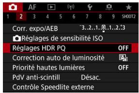 CANON R6 - Sélectionnéz [O: Réglages HDR PQ]. - 1