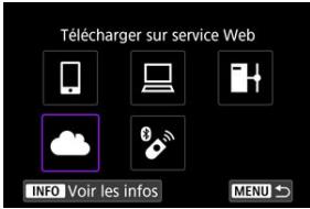 CANON R6 - Sélectionnéz [Télécharger sur service Web]. - 1