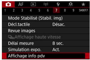 CANON R6 - Sélectionnéz [O: Affichage info pvd]. - 1