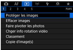 CANON R6 - Sélectionnéz [▶: Protégé les images]. - 1