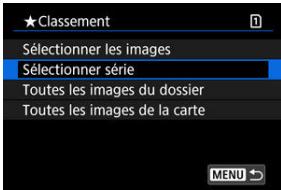 CANON R6 - Sélectionnez [Sélectionner série]. - 1
