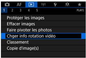 CANON R6 - Sélectionnéz [F]: Chger info rotation videoj. - 1