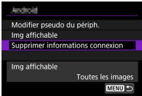 CANON R6 - Sélectionnez [Supprimer informations connexion]. - 1