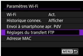 CANON R6 - Sélectionnez [Réglages du transfert FTP]. - 1