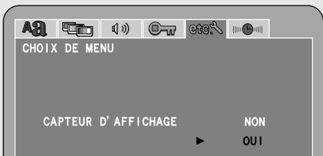 CHOIX DE MENU CAPTEUR D' AFFICHAGE NON ► OUI