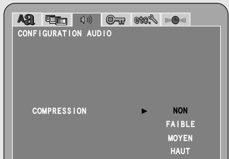 CONFIGURATION AUDIO COMPRESSION ▶ NON FAIBLE MOYEN HAUT