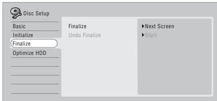 Disc Setup Basic Initialize Finalize Optimize HDD Finalize Undo Finalize ►Next Screen ►Start