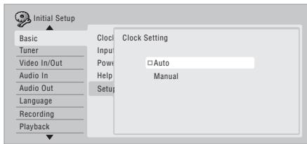Initial Setup Basic Tuner Video In/Out Audio In Audio Out Language Recording Playback Clock Setting Input Power Help Setup Auto Manual