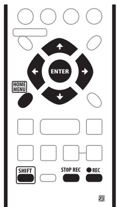 ENTER HOME MENU SHIFT STOP REC REC