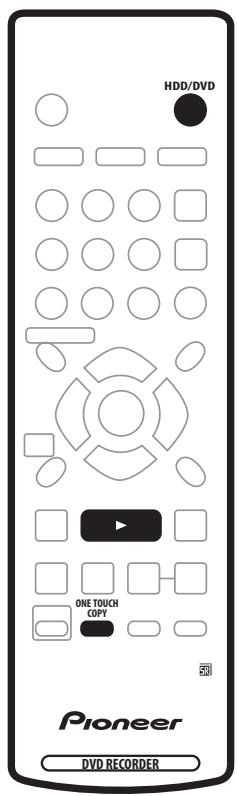 HDD/DVD ONE TOUCH COPY Pioneer DVD RECORDER