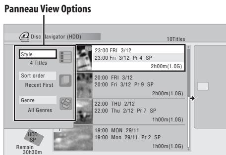 Panneau View Options Disc Navigator (HDD) Style 4 Titles Sort order Recent First Genre All Genres 23:00 FRI 3/12 23:00 Fri 3/12 Pr 4 SP 2h00m(1.0G) 20:00 FRI 3/12 20:00 Fri 3/12 Pr 9 SP 2h00m(1.0G) 22:00 THU 2/12 22:00 Thu 2/12 Pr 7 SP 1h00m(1.0G) 19:00 MON 29/11 19:00 Mon 29/11 Pr 2 SP 1h00m(1.0G) RDD SP Remain 30h30m