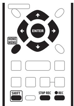 ENTER HOME MENU SHIFT STOP REC REC