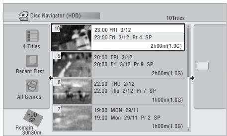 Disc Navigator (HDD) 10Titles 23:00 FRI 3/12 23:00 Fri 3/12 Pr 4 SP 2h00m(1.0G) 4 Titles Recent First All Genres 20:00 FRI 3/12 20:00 Fri 3/12 Pr 9 SP 2h00m(1.0G) 8 22:00 THU 2/12 22:00 Thu 2/12 Pr 7 SP 1h00m(1.0G) 7 19:00 MON 29/11 19:00 Mon 29/11 Pr 2 SP 1h00m(1.0G) Remain 30h30m