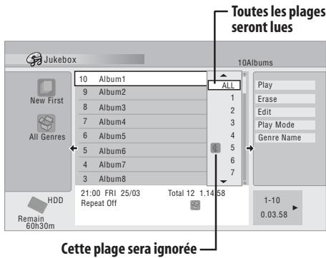 Toutes les plages seront lues Jukebox 10 Album1 ALL 10Albums Play Erase Edit Play Mode Genre Name New First 9 Album2 1 All Genres 8 Album3 2 7 Album4 3 6 Album5 4 5 Album6 6 4 Album7 5 3 Album8 7 HDD 21:00 FRI 25/03 Total 12 1.14 58 Repeat Off S 1-10 0.03.58 Remain 60h30m Cette plage sera ignorée