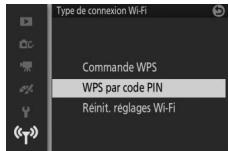 NIKON KITJ4 + 10-30 + SD16 - Sélectionnez Type de connexion Wi-Fi > WPS par code PIN. - 3