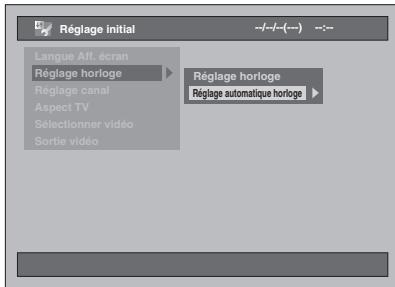 Réglage initial Langue Aff. écran Réglage horloge Réglage canal Aspect TV Sélectionner vidéo Sortie vidéo Réglage horloge Réglage automatique horloge