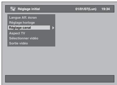 Réglage initial 01/01/07(Lun) 19:34 Langue Aff. écran Réglage horloge Réglage canal Aspect TV Sélectionner vidéo Sortie vidéo