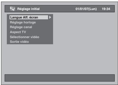 Réglage initial 01/01/07(Lun) 19:34 Langue Aff. écran Réglage horloge Réglage canal Aspect TV Sélectionner vidéo Sortie vidéo