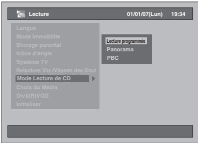 Lecture 01/01/07(Lun) 19:34 Langue Mode Immobilite Blocage parental Icône d'angle Système TV Relecture Var./Vitesse des Saut Mode Lecture de CD Choix du Media DivX(R)VOD Initialiser Lecture programmée Panorama PBC