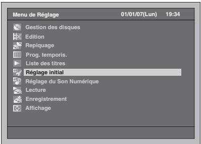 Menu de Réglage 01/01/07(Lun) 19:34 Gestion des disques Edition Répliquage Prog. temporis. Liste des titres Réglage Initial Réglage du Son Numérique Lecture Enregistrement Affichage