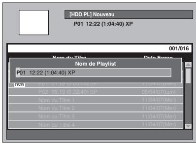 [HDD PL] Nouveau P01 12:22 (1:04:40) XP 001/016 Nom du Titre Date Enno Nom de Playlist P01 12:22 (1:04:40) XP New P01 11:19 (0:30:30) SP 11/04/07(Mer) P02 09:19 (0:22:40) SP 09/04/07(Lun) Nom du Titre 1 11/04/07(Mer) Nom du Titre 2 11/04/07(Mer) Nom du Titre 3 11/04/07(Mer) Nom du Titre 4 11/04/07(Mer)