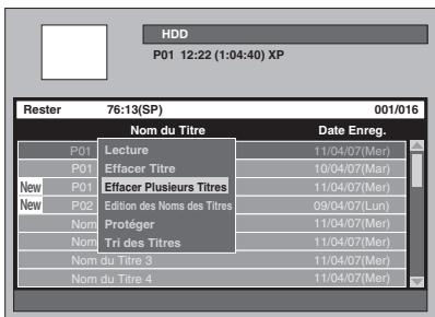 HDD P01 12:22 (1:04:40) XP Rester 76:13(SP) 001/016 Nom du Titre Date Enreg. P01 Lecture 11/04/07(Mer) P01 Effacer Titre 10/04/07(Mar) New P01 Effacer Plusieurs Titres 11/04/07(Mer) New P02 Edition des Noms des Titres 09/04/07(Lun) Nom Protéger 11/04/07(Mer) Nom Tri des Titres 11/04/07(Mer) Nom du Titre 3 11/04/07(Mer) Nom du Titre 4 11/04/07(Mer)