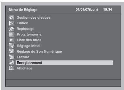 Menu de Réglage 01/01/07(Lun) 19:34 Gestion des disques Edition Répliquage Prog. temporis. Liste des titres Réglage initial Réglage du Son Numérique Lecture Enregistrement Affichage